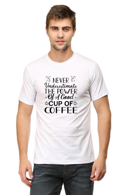 Never Underestimate The Power Of Coffee: Coffee T-Shirt