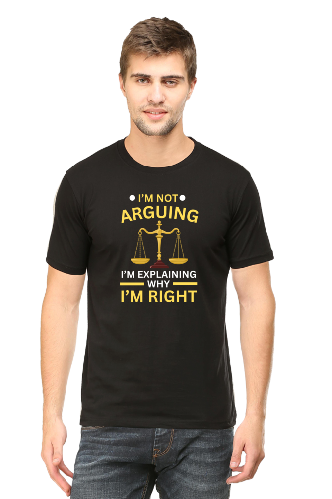 I'm Not Arguing: Lawyer T-Shirt