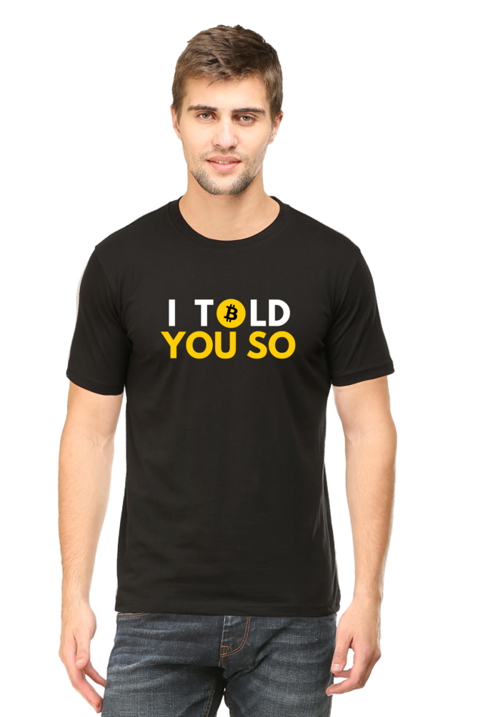 I Told You So: Investor T-Shirt