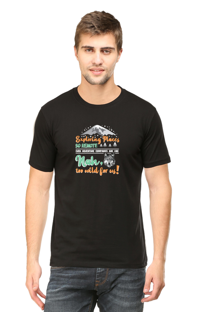 Exploring Places So Remote: Travel T-Shirt