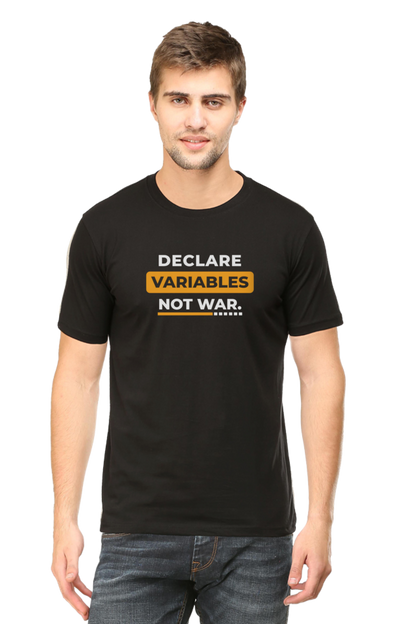 Declare Variables Not War: Coding T-Shirt