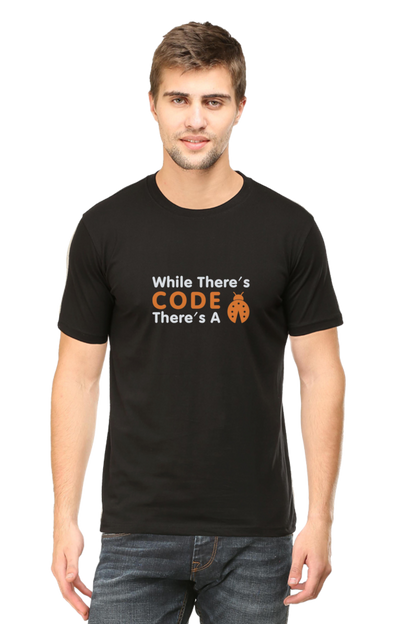 While There's Code Ther's A: Coding T-Shirt