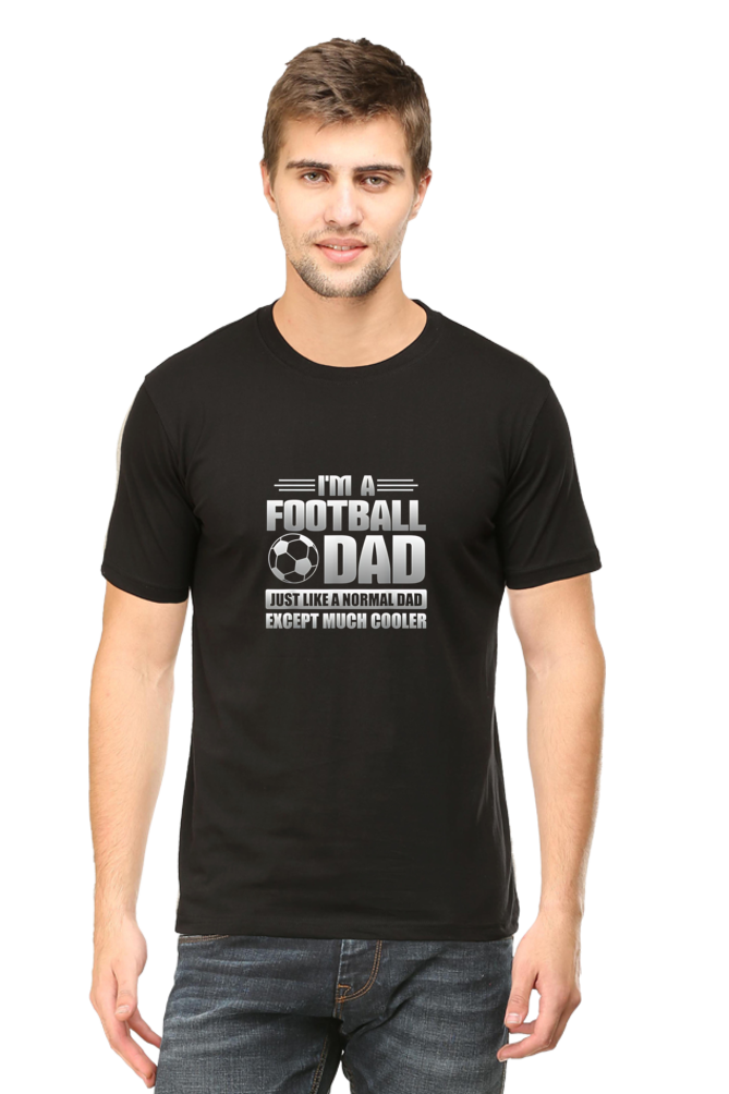 I'm Football Dad Just Like A Normal Dad: Football T-Shirt