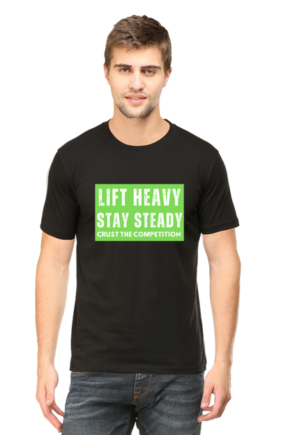 Lift Heavy Stay Steady: Gym T-Shirt