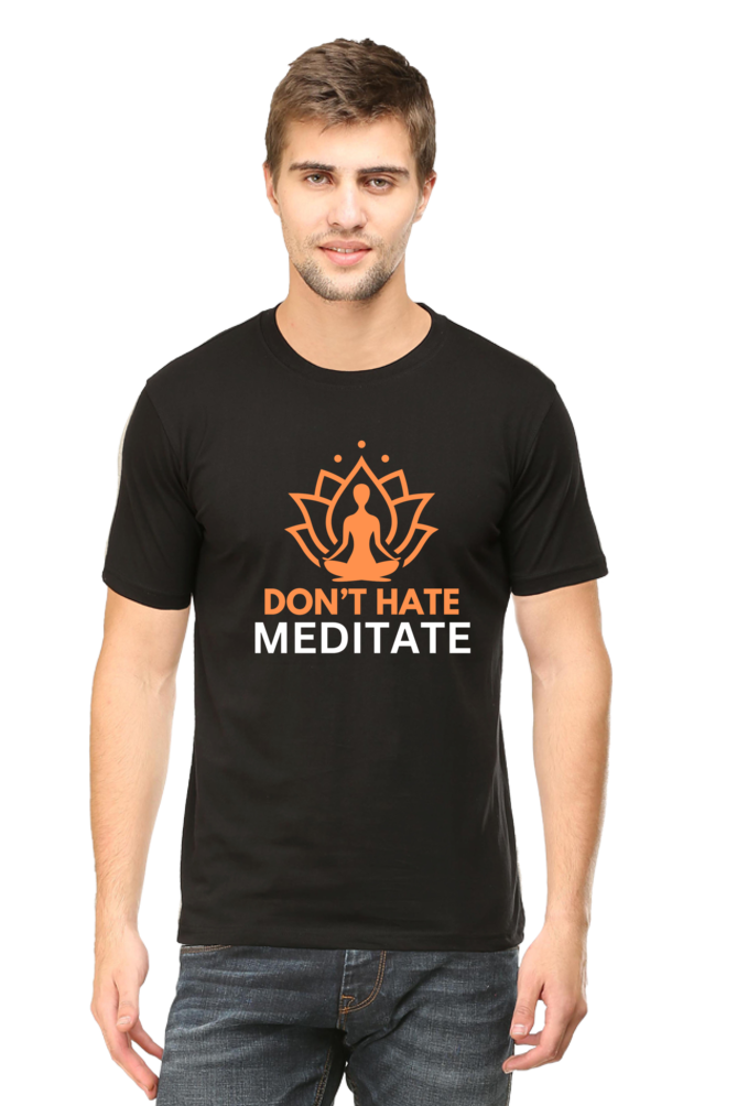 Don't Hate Meditate : Yoga T-shirt