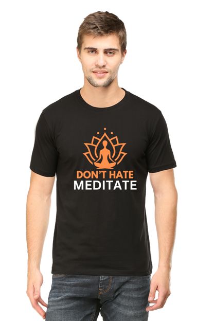 Don't Hate Meditate : Yoga T-shirt