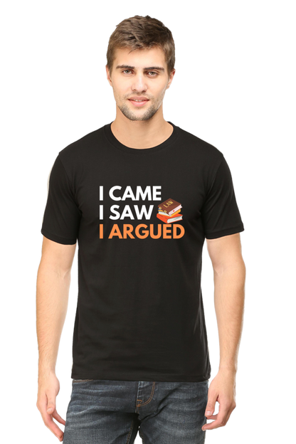 I Came I Saw I Argued: Lawyer T-Shirt