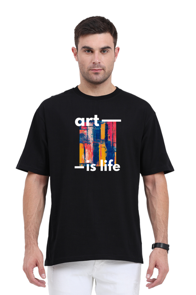 Art Is Life: Oversized T-Shirt