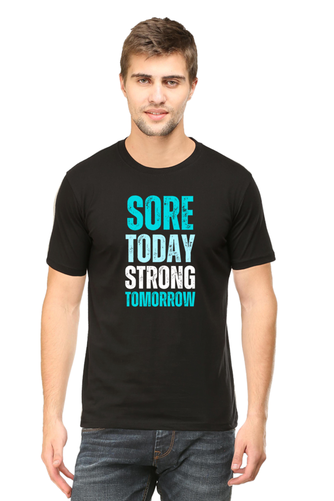 Sore Today Strong Tomorrow: Gym T-Shirt