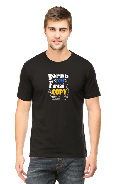 Born To Code Forced To Copy: Coding T-Shirt