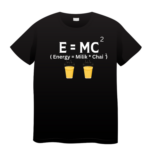 Energy = Milk * Chai)^2 : Chai T-shirt