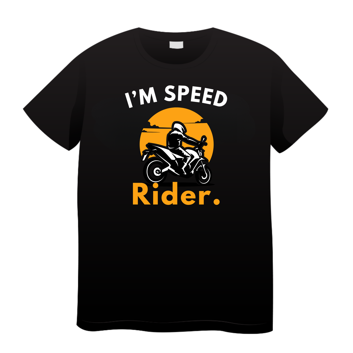 I'm Speed Rider: Biker T-Shirt