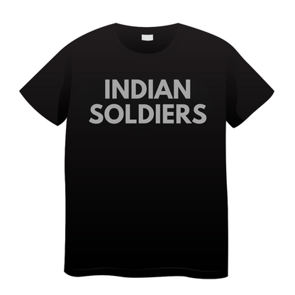 Indian Soliders: Army T-Shirt