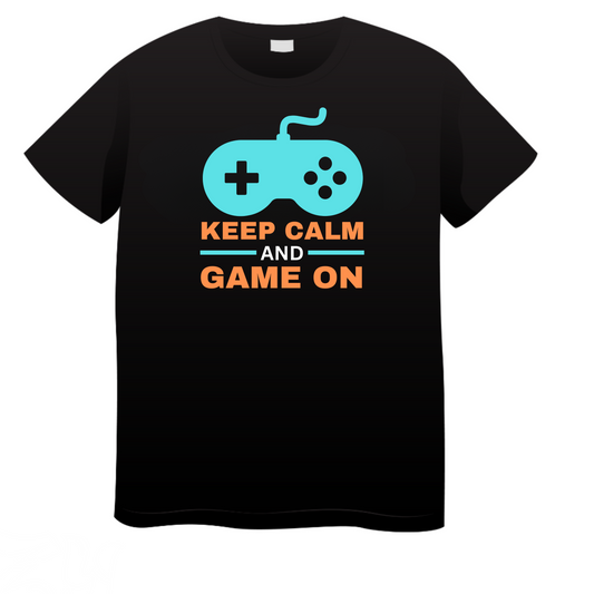 Keep Calm And Game On: Gaming T-Shirt