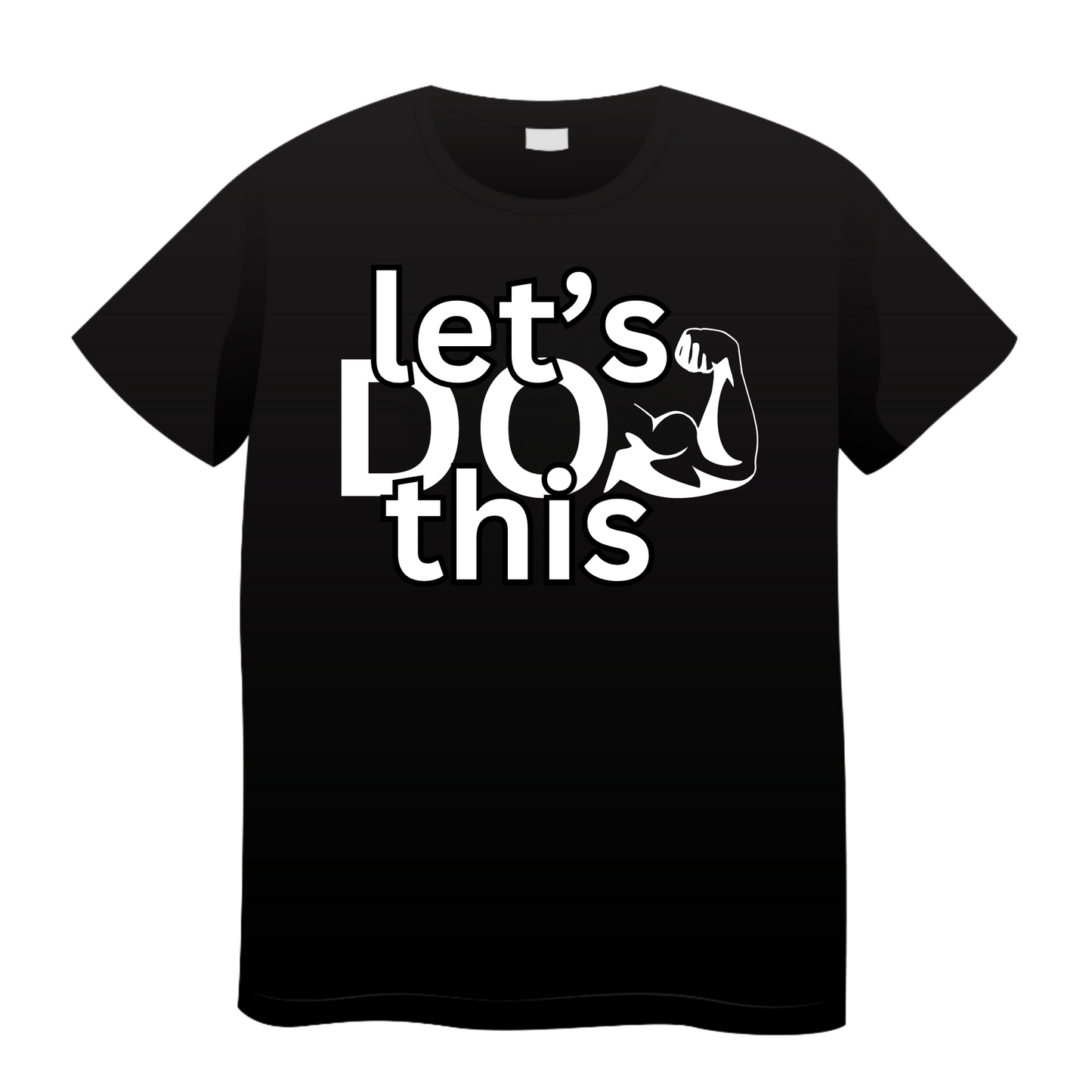 Let's Do This: Gym T-Shirt