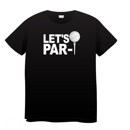 Let's Part: Golf T-Shirt