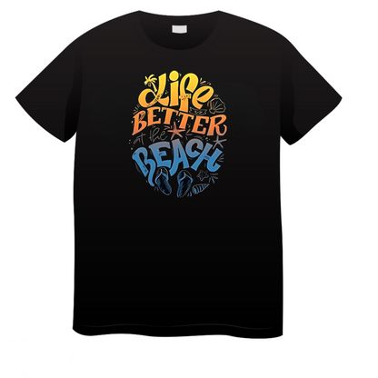 Life Better Beach: Beach T-Shirt