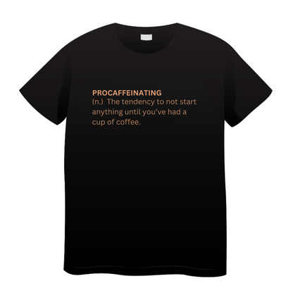 Procaffeinating: Coffee T-Shirt