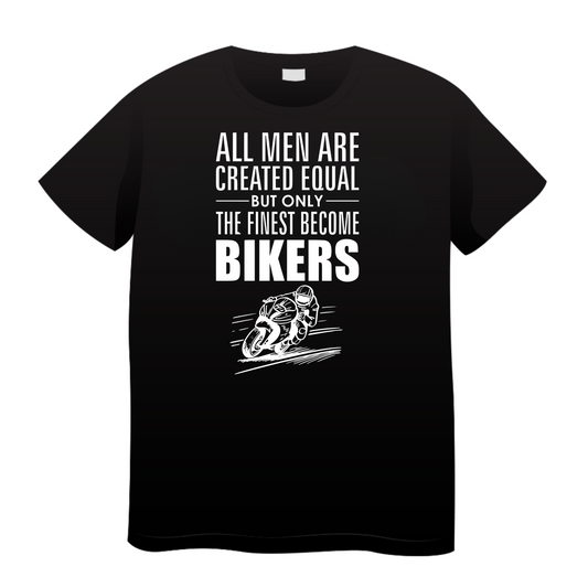 The Finest Become Bikers: Biker T-Shirt