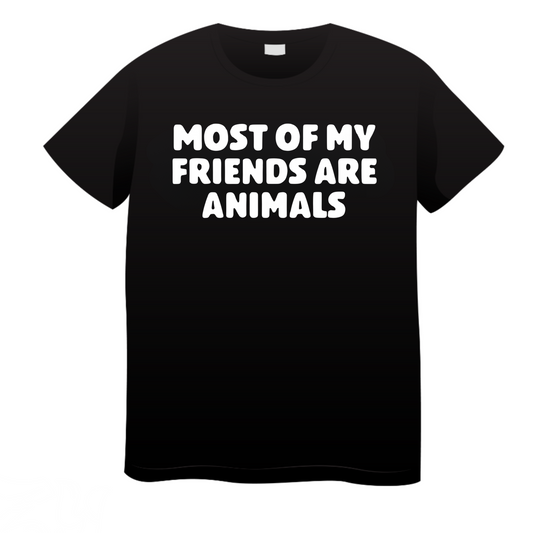 Most Of My Friends Are Animal: Friends T-Shirt